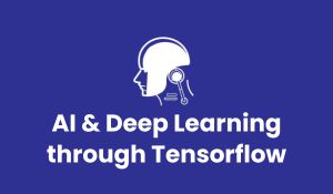 AI and Deep Learning through Tensorflow Training