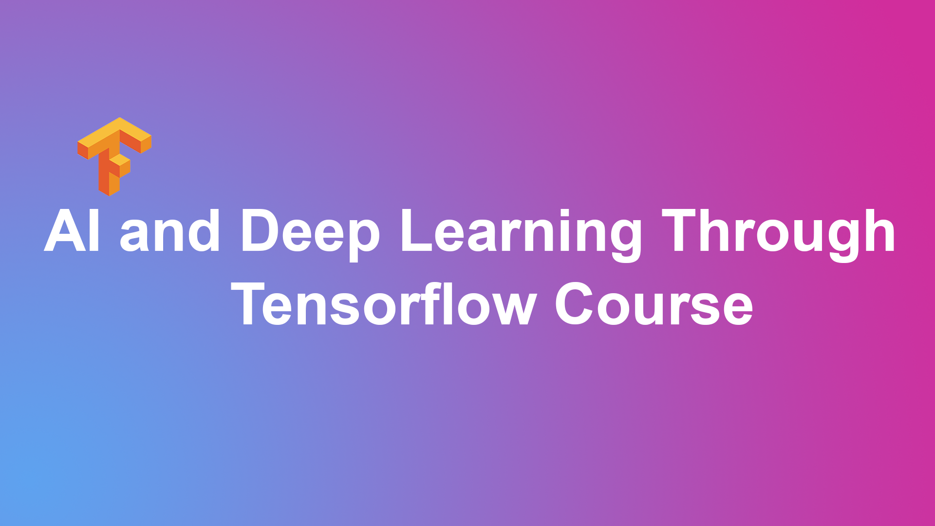 AI and Deep Learning through Tensorflow Training