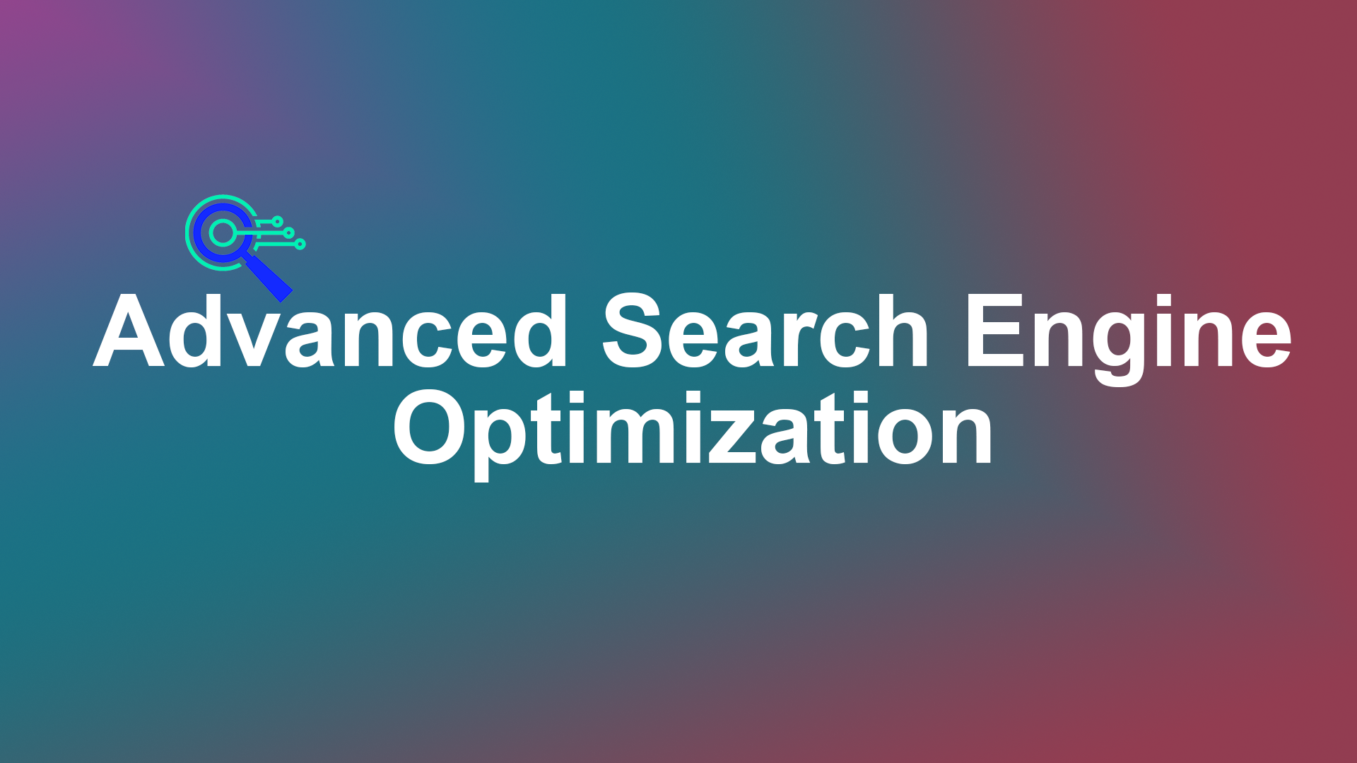 Advanced Search Engine Optimization Training