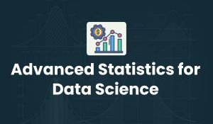 Advanced Statistics for Data Science Training