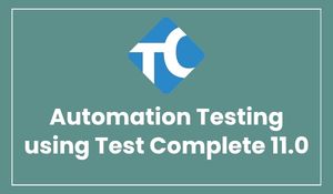 Automation Testing using Test Complete 11.0