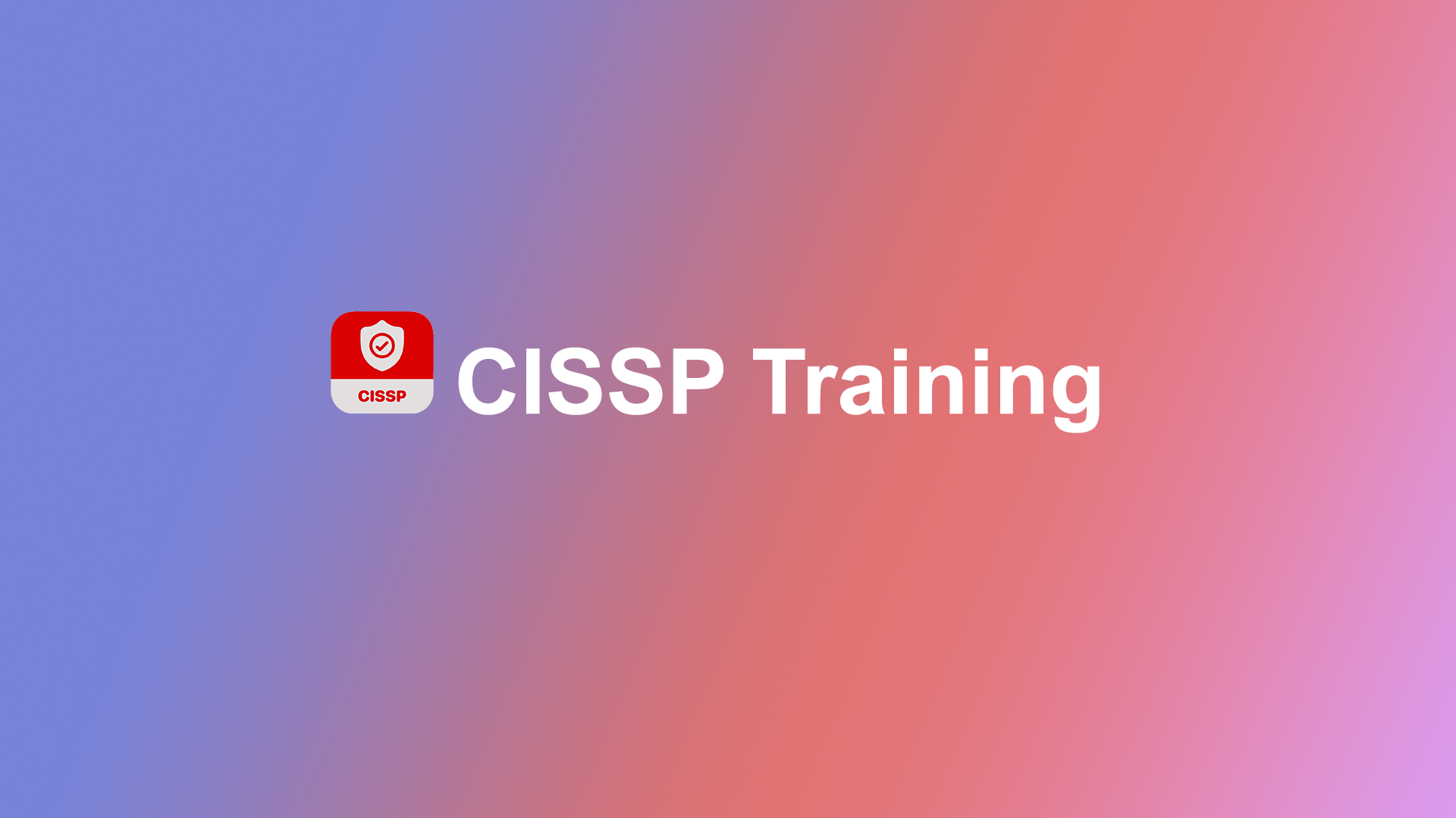 CISSP  Certification Training Course