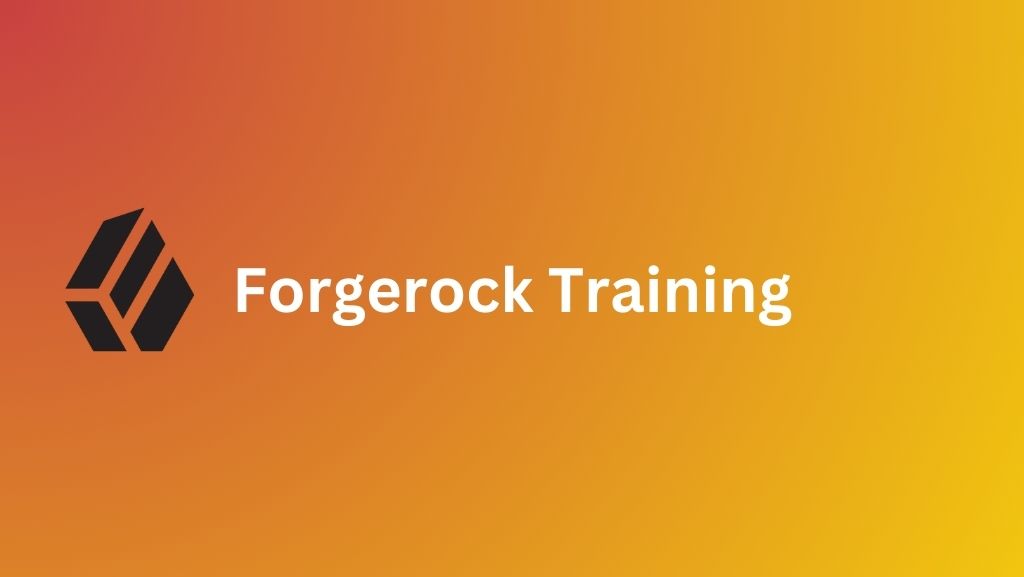 Forgerock Training Course