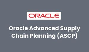 Oracle Advanced Supply Chain Planning (ASCP) Training 