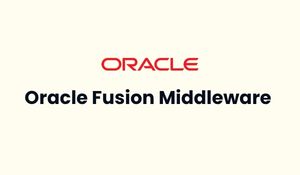 Oracle Fusion Middleware Training