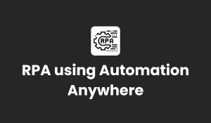 RPA using Automation Anywhere Training